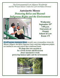 Protecting Belize and Beyond: Indigenous Rights and the Environment Antoinette Moore -- Protecting Belize and Beyond: Indigenous Rights and the Environment
