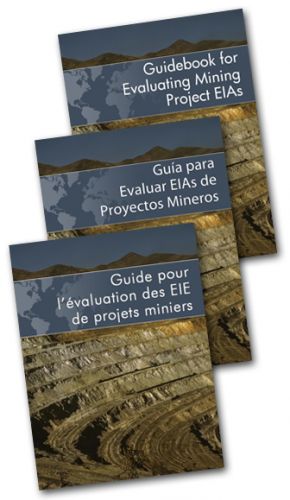 Guidebook for Evaluating Mining Project EIAs, available in three languages